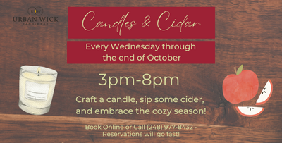 Cozy Up at Candles & Cider Every Wednesday from 3pm-8pm!