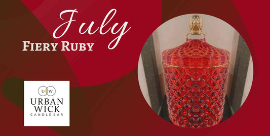 Our July Birthstone Candle Vessel - Fiery Ruby