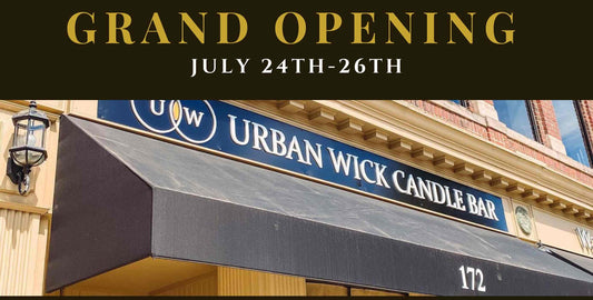 Urban Wick Grand Opening Weekend