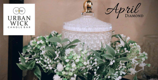Our April Birthstone Candle Vessel - Sparkling Diamond