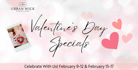 Celebrate With Urban WIck's Valentine's Special!